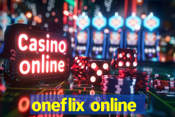 oneflix online